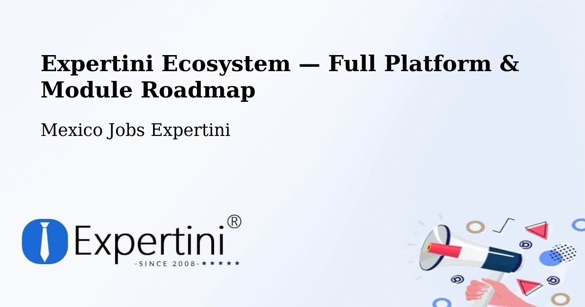 Expertini Ecosystem — Full Platform & Module Roadmap – Cañada