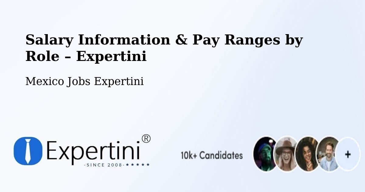 Salary Information & Pay Ranges – Cañada - Cañada, Mexico Jobs Expertini